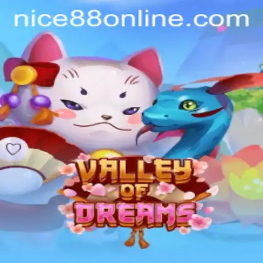 Discover the Enchanting World of ValleyofDreams: An Immersive Gaming Experience with NICE88